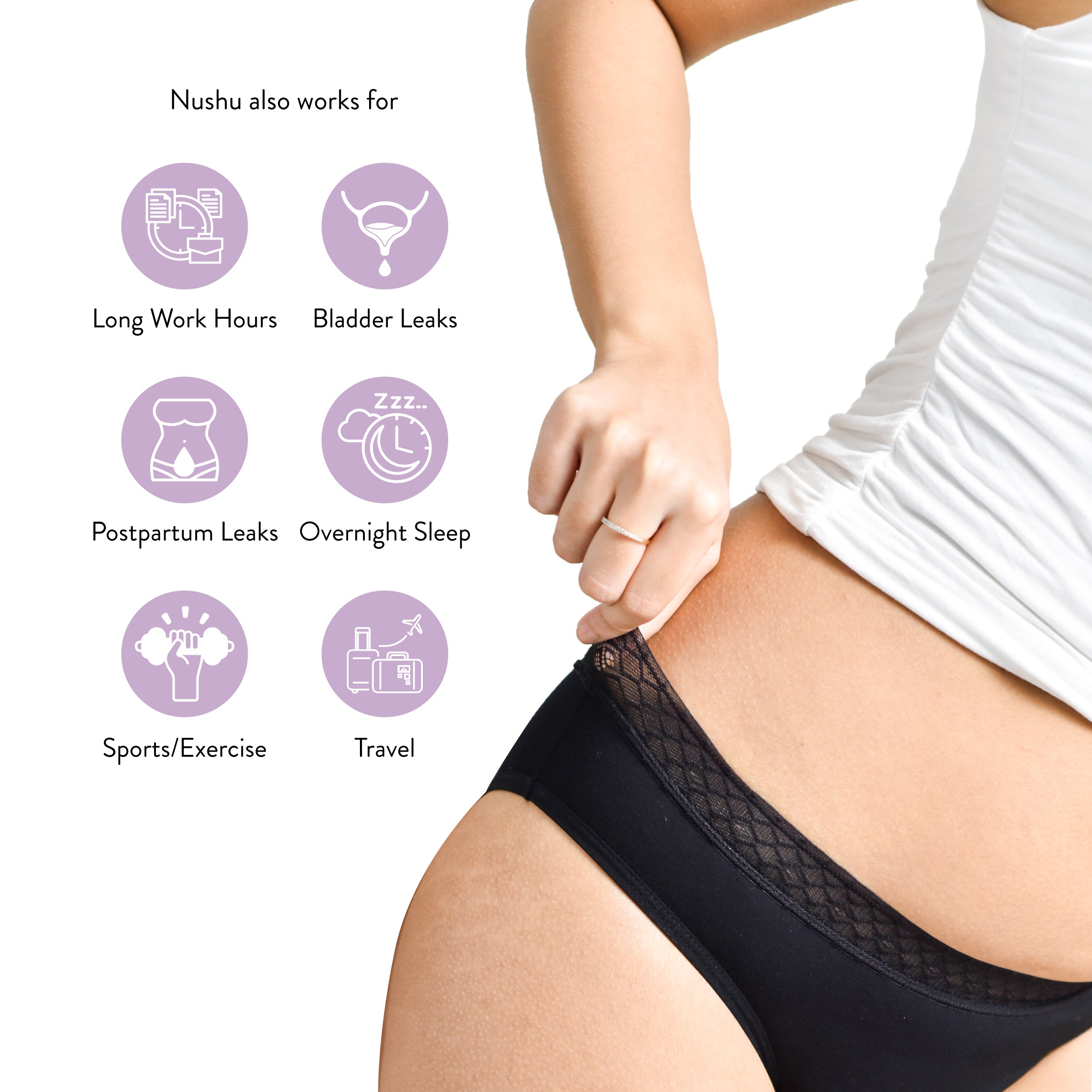 Nushu period underwear provides reliable protection during long work hours, bladder leaks, postpartum needs, overnight sleep, sports, exercise, and travel.