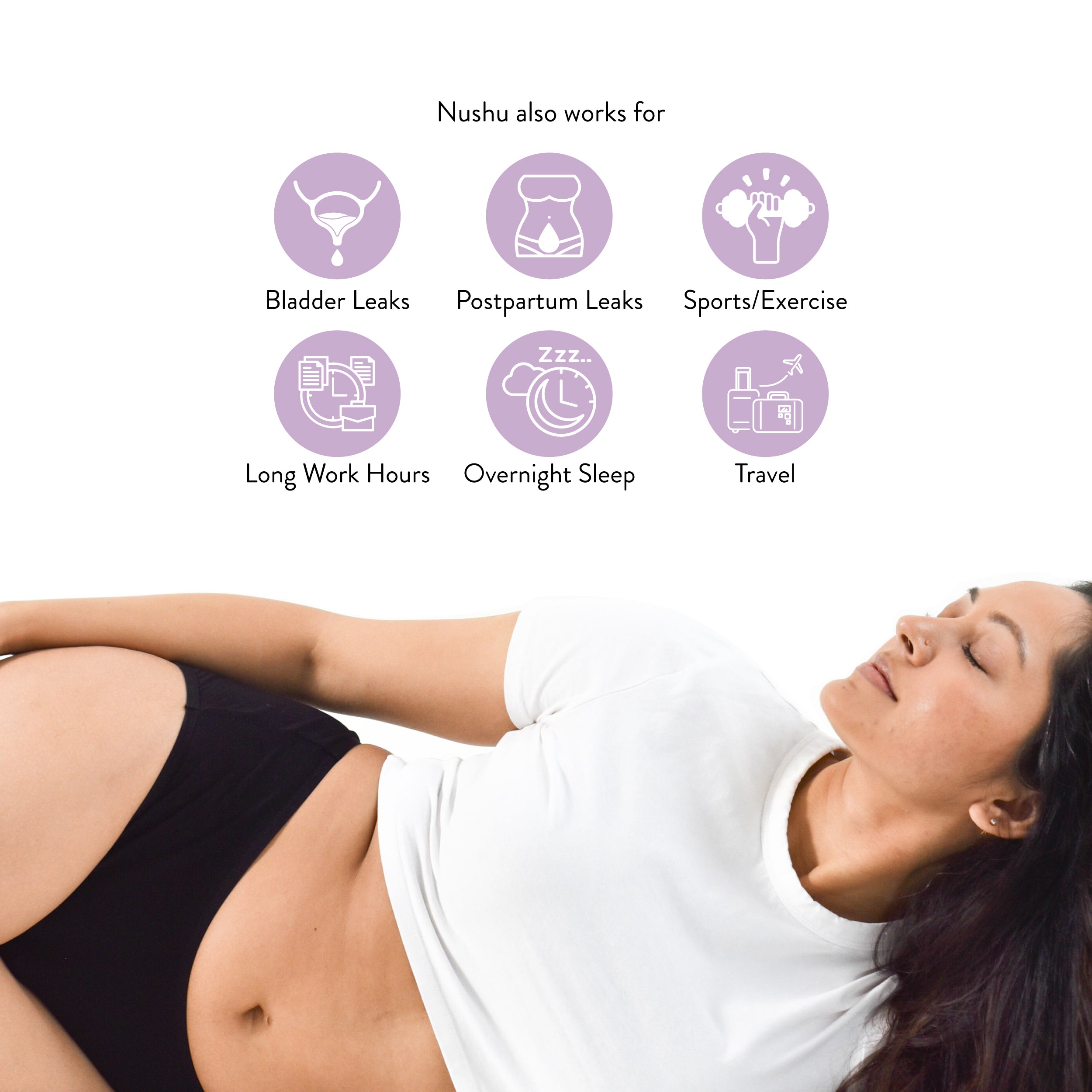 Nushu period underwear provides reliable protection during long work hours, bladder leaks, postpartum needs, overnight sleep, sports, exercise, and travel.